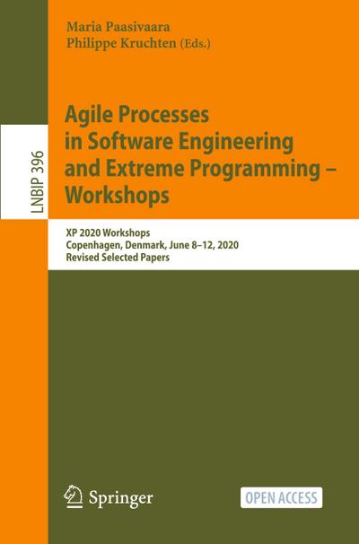 Agile Processes in Software Engineering and Extreme Programming ¿ Workshops