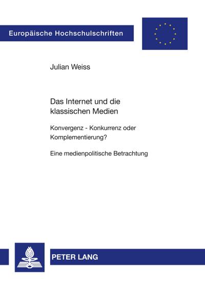Das Internet und die klassischen Medien