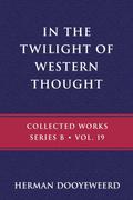 In the Twilight of Western Thought