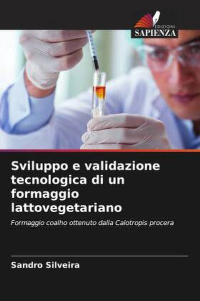 Sviluppo e validazione tecnologica di un formaggio lattovegetariano