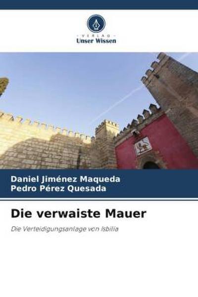 Die verwaiste Mauer