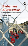 Barbarians and Civilization in International Relations