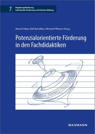 Potenzialorientierte Förderung in den Fachdidaktiken