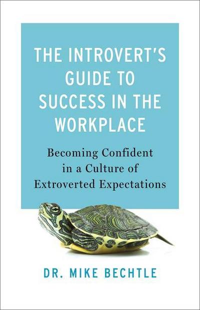 The Introvert’s Guide to Success in the Workplace