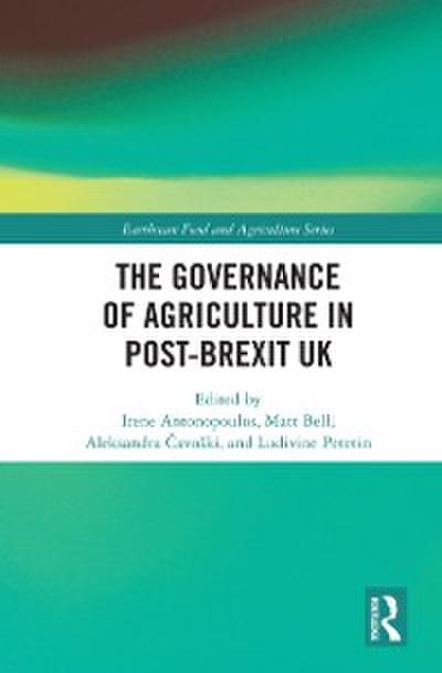 Governance of Agriculture in Post-Brexit UK