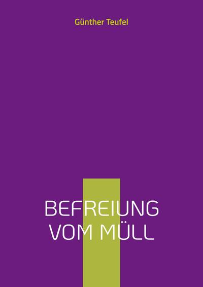 Befreiung vom Müll