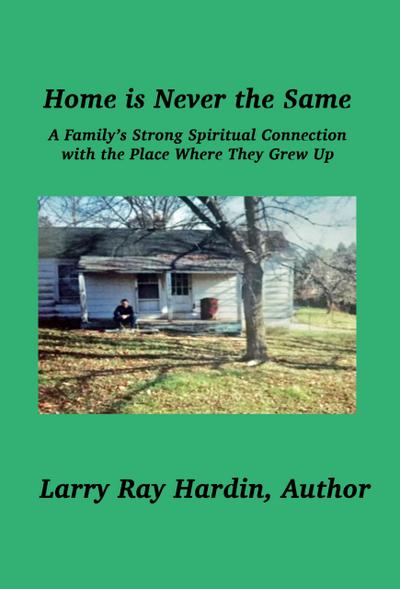 Home is Never the Same, A Family’s Strong Spiritual Connection in the Place Where They Grew Up