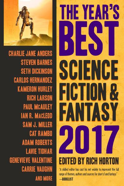 The Year’s Best Science Fiction & Fantasy, 2017 Edition (The Year’s Best Science Fiction & Fantasy, #9)