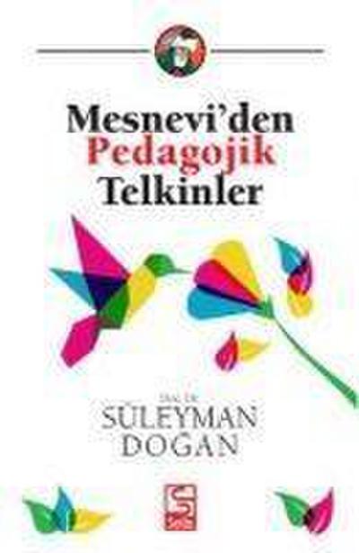 Mesneviden Pedagojik Telkinler