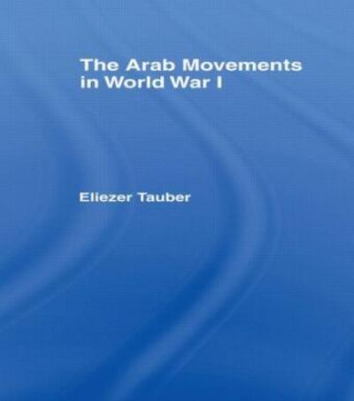 The Arab Movements in World War I