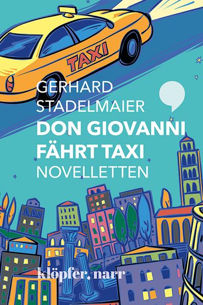 Don Giovanni fährt Taxi. Novelletten; .