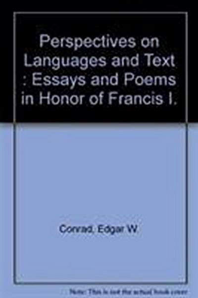 Perspectives on Language and Text: Essays and Poems in Honor of Francis I. Andersen on His Sixtieth Birthday, July 28, 1985