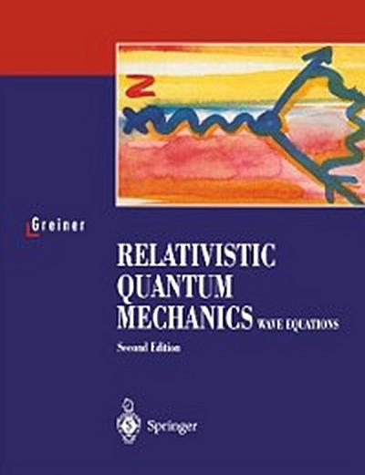Relativistic Quantum Mechanics