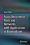 Fuzzy Recurrence Plots and Networks with Applications in Biomedicine