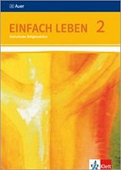 Einfach Leben. Schülerbuch 7/8. Schuljahr. Ausgabe S für Rheinland-Pfalz, Baden-Württemberg und das Saarland