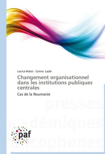Changement organisationnel dans les institutions publiques centrales