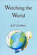 Watching The World