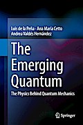 The Emerging Quantum