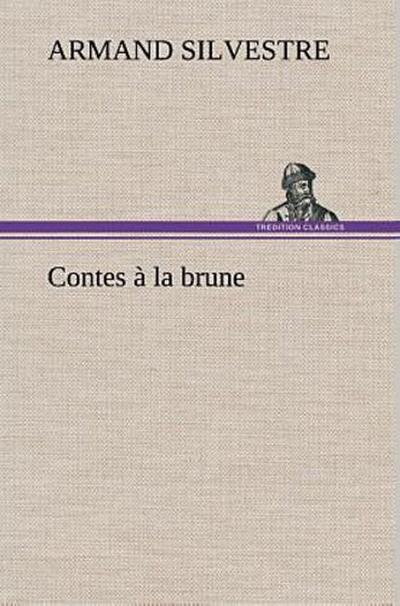 Contes à la brune