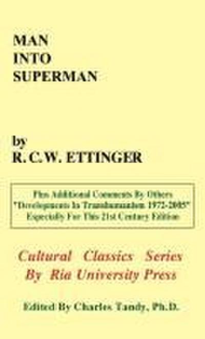 Man into Superman: The Startling Potential of Human Evolution -- And How To Be Part of It