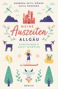 Meine Auszeiten - Allgäu