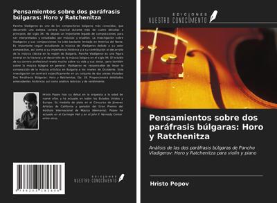 Pensamientos sobre dos paráfrasis búlgaras: Horo y Ratchenitza