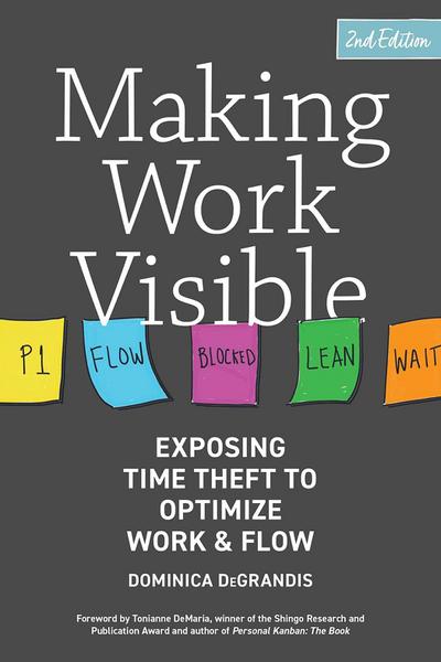 Making Work Visible, 2nd Edition