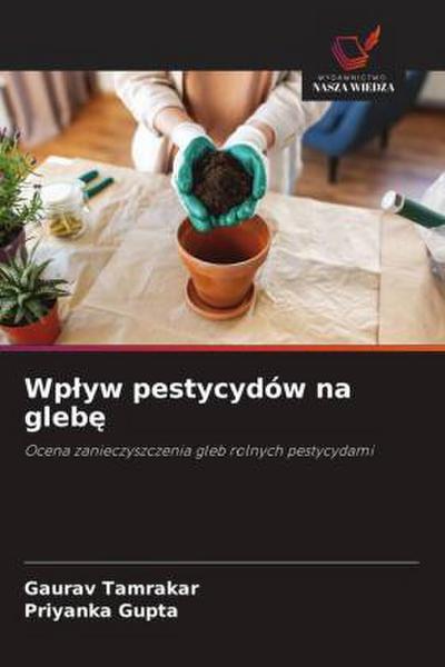 Wp¿yw pestycydów na gleb¿