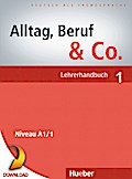 Alltag, Beruf & Co. 1. Lehrerhandbuch PDF-Download