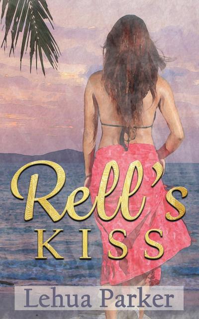 Rell’s Kiss