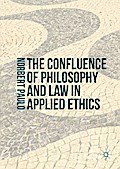 The Confluence of Philosophy and Law in Applied Ethics