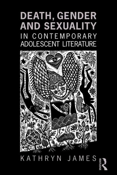 Death, Gender and Sexuality in Contemporary Adolescent Literature