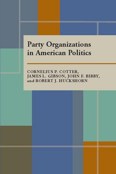 Party Organizations in American Politics