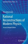 Rational Reconstructions of Modern Physics