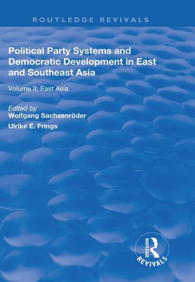 Political Party Systems and Democratic Development in East and Southeast Asia