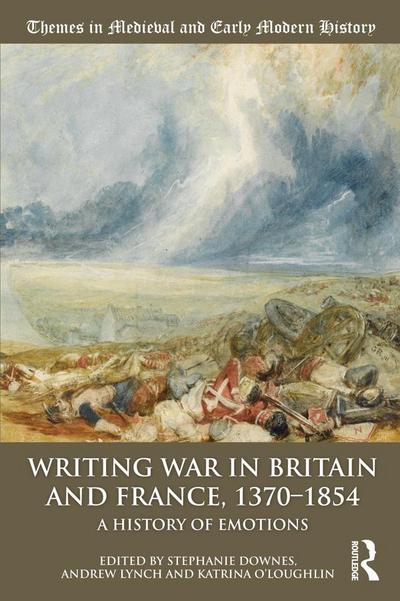 Writing War in Britain and France, 1370-1854