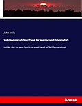 Vollständiger Lehrbegriff von der praktischen Feld