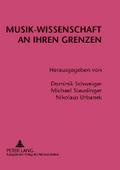 Musik-Wissenschaft an ihren Grenzen