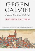 Gegen Calvin; Contra libellum Calvini