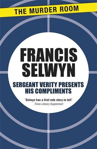 Sergeant Verity Presents His Compliments