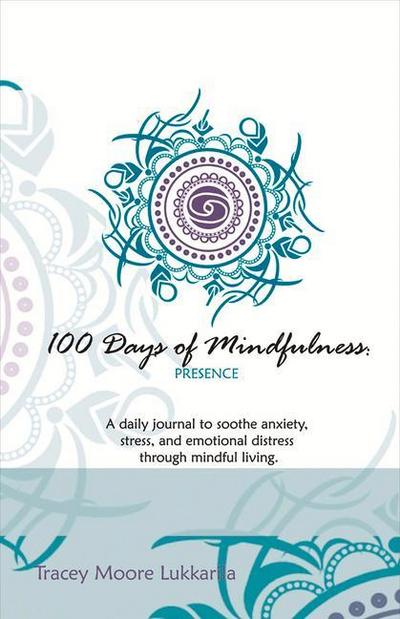 100 Days of Mindfulness - Presence