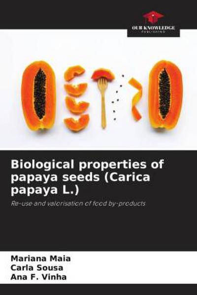Biological properties of papaya seeds (Carica papaya L.)