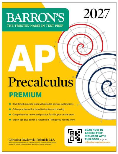 AP Precalculus Premium, 2027: Prep Book with 3 Practice Tests + Comprehensive Review + Online Practice (Barron’s AP Prep)