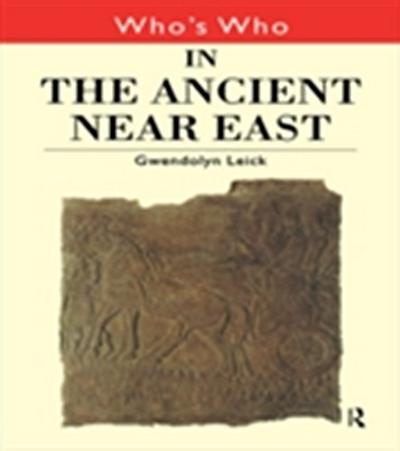 Who’’s Who in the Ancient Near East