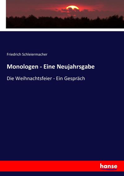Monologen - Eine Neujahrsgabe - Friedrich Schleiermacher