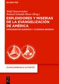 Esplendores y miserias de la evangelización de Amé
