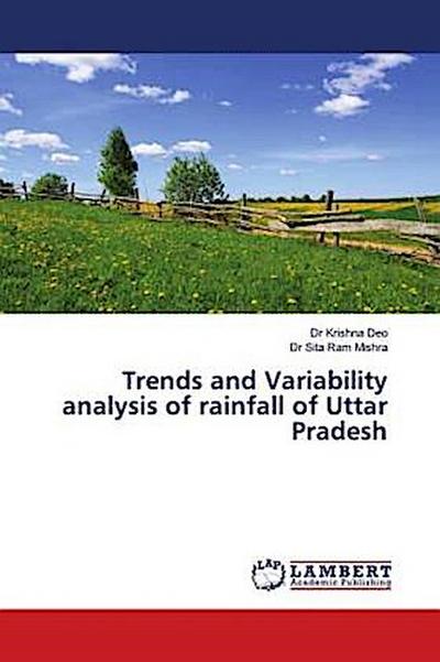 Trends and Variability analysis of rainfall of Uttar Pradesh