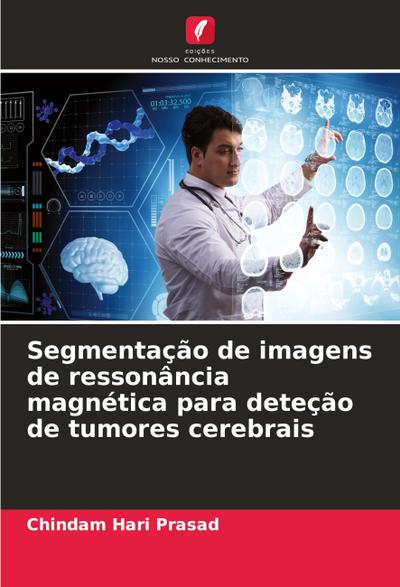 Segmentação de imagens de ressonância magnética para deteção de tumores cerebrais