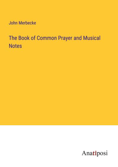 The Book of Common Prayer and Musical Notes