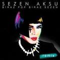 Biraz Pop Biraz Sezen Remix CD